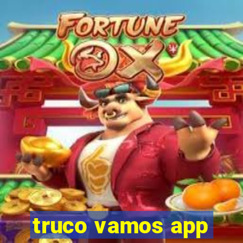 truco vamos app